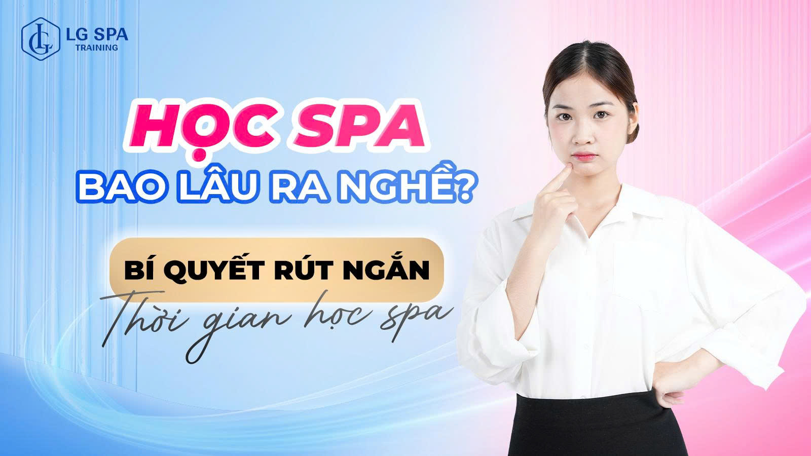 học spa bao lâu ra nghề