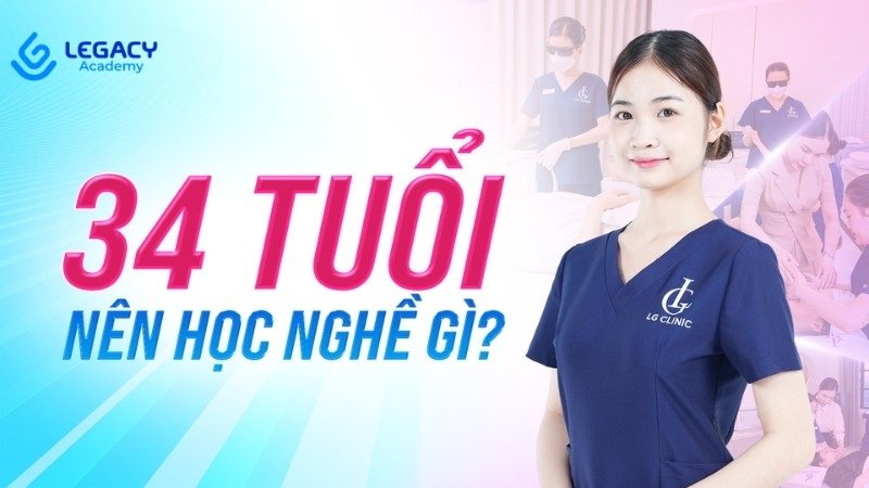 34 tuổi nên học nghề gì