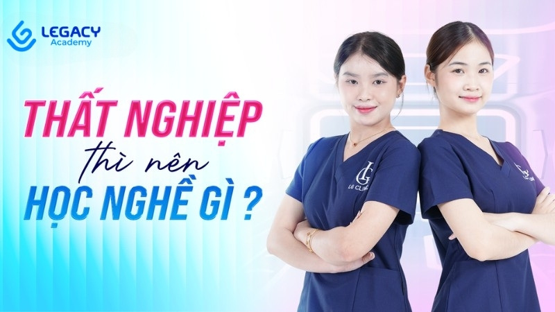 thất nghiệp nên học nghề gì​