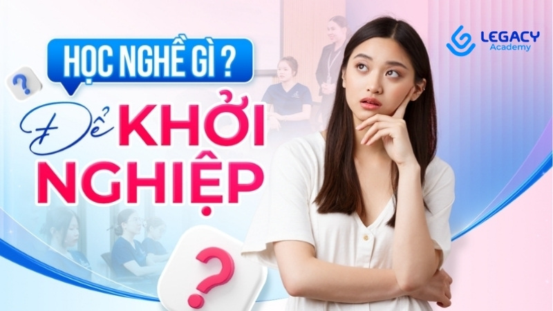 học nghề gì để khởi nghiệp