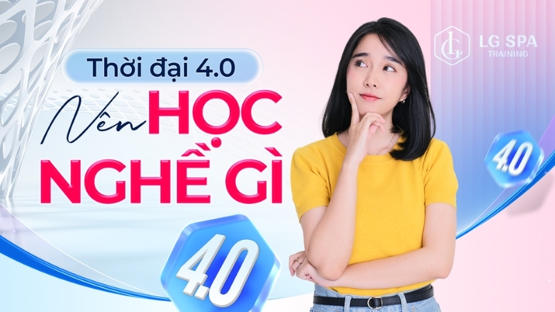 thời đại 4.0 nên học nghề gì