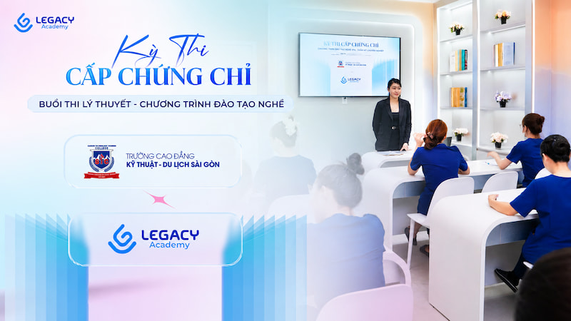 Legacy Âcdemy kì thi cấp chứng chỉ